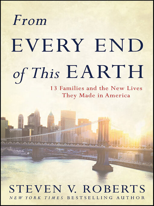 Title details for From Every End of This Earth by Steven V. Roberts - Available